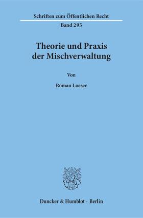 Loeser |  Theorie und Praxis der Mischverwaltung | Buch |  Sack Fachmedien