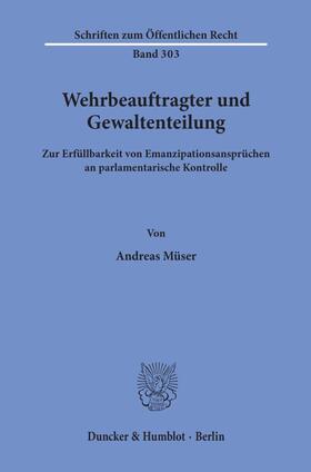 Müser |  Wehrbeauftragter und Gewaltenteilung. | Buch |  Sack Fachmedien