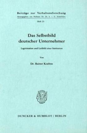 Koehne |  Das Selbstbild deutscher Unternehmer. | Buch |  Sack Fachmedien