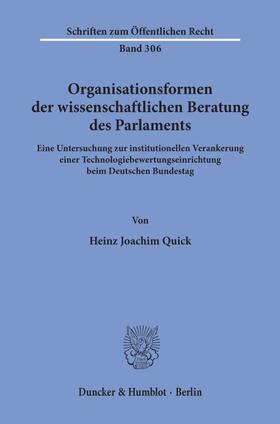 Quick |  Organisationsformen der wissenschaftlichen Beratung des Parlaments. | Buch |  Sack Fachmedien