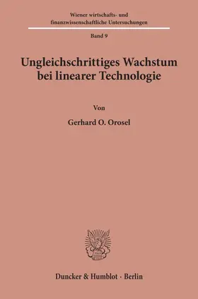 Orosel |  Ungleichschrittiges Wachstum bei linearer Technologie. | Buch |  Sack Fachmedien