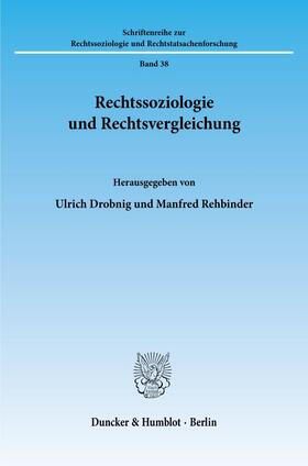 Drobnig / Rehbinder |  Rechtssoziologie und Rechtsvergleichung. | Buch |  Sack Fachmedien