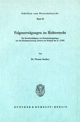 Sambuc |  Folgenerwägungen im Richterrecht. | Buch |  Sack Fachmedien