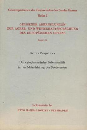 Pospelowa |  Die Cytoplasmatische Pollensterilität in der Maiszüchtung der Sowjetunion. | Buch |  Sack Fachmedien