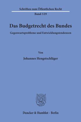 Hengstschläger |  Das Budgetrecht des Bundes. | Buch |  Sack Fachmedien