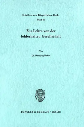 Weber | Zur Lehre von der fehlerhaften Gesellschaft. | Buch | 978-3-428-04081-0 | sack.de