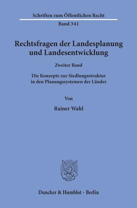 Wahl |  Rechtsfragen der Landesplanung und Landesentwicklung. | Buch |  Sack Fachmedien