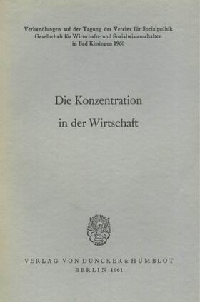 Neumark |  Die Konzentration in der Wirtschaft. | Buch |  Sack Fachmedien