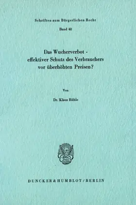 Rühle |  Das Wucherverbot - effektiver Schutz des Verbrauchers vor überhöhten Preisen? | Buch |  Sack Fachmedien