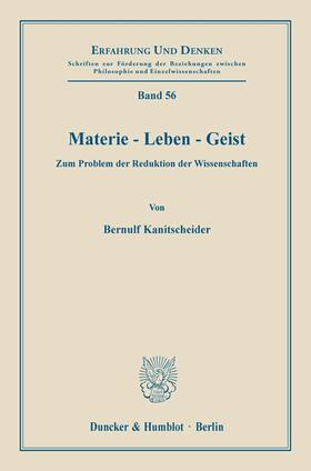 Kanitscheider |  Materie - Leben - Geist. | Buch |  Sack Fachmedien