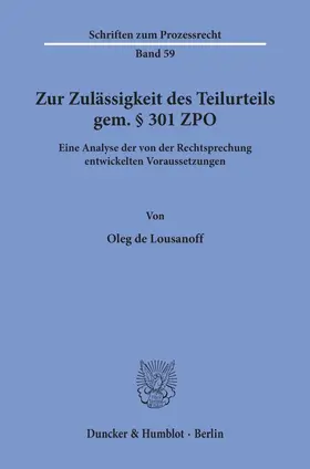 Lousanoff |  Zur Zulässigkeit des Teilurteils gem. § 301 ZPO. | Buch |  Sack Fachmedien