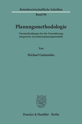 Gaitanides |  Planungsmethodologie. | Buch |  Sack Fachmedien