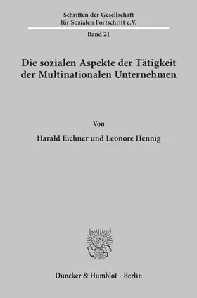 Eichner / Hennig |  Die sozialen Aspekte der Tätigkeit der Multinationalen Unternehmen. | Buch |  Sack Fachmedien