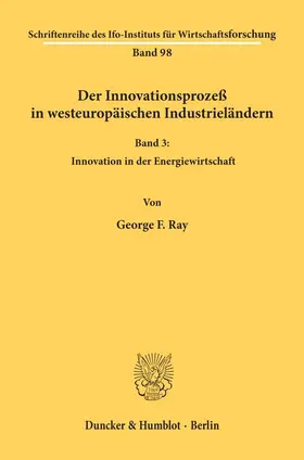 Ray |  Der Innovationsprozeß in westeuropäischen Industrieländern. | Buch |  Sack Fachmedien