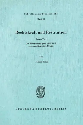 Braun |  Rechtskraft und Restitution. | Buch |  Sack Fachmedien