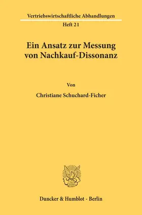 Schuchard-Ficher |  Ein Ansatz zur Messung von Nachkauf-Dissonanz. | Buch |  Sack Fachmedien