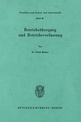 Bracker |  Betriebsübergang und Betriebsverfassung. | Buch |  Sack Fachmedien