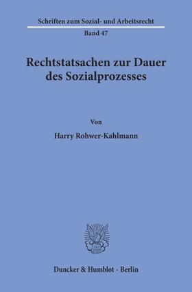 Rohwer-Kahlmann |  Rechtstatsachen zur Dauer des Sozialprozesses. | Buch |  Sack Fachmedien