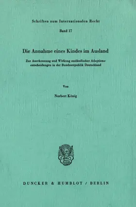 König | Die Annahme eines Kindes im Ausland. | Buch | 978-3-428-04527-3 | sack.de