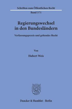 Weis |  Regierungswechsel in den Bundesländern. | Buch |  Sack Fachmedien