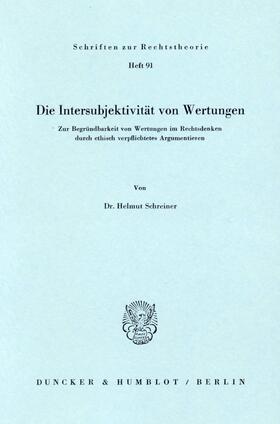 Schreiner |  Die Intersubjektivität von Wertungen. | Buch |  Sack Fachmedien