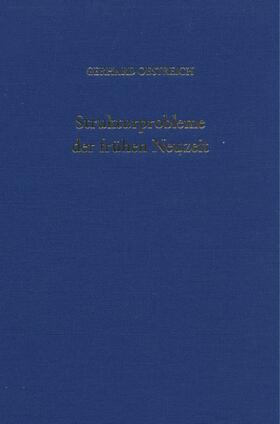 Oestreich |  Strukturprobleme der frühen Neuzeit | Buch |  Sack Fachmedien