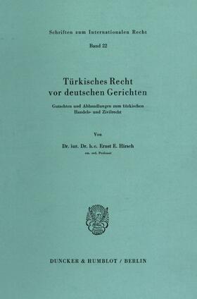 Hirsch |  Türkisches Recht vor deutschen Gerichten | Buch |  Sack Fachmedien