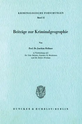 Hellmer / Behder / Brodersen |  Beiträge zur Kriminalgeographie. | Buch |  Sack Fachmedien