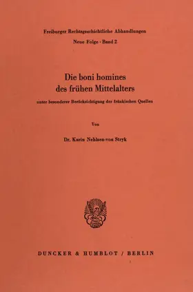 Nehlsen-von Stryk |  Die boni homines des frühen Mittelalters, | Buch |  Sack Fachmedien