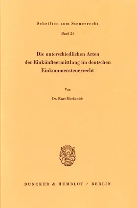 Merkenich |  Die unterschiedlichen Arten der Einkünfteermittlung im deutschen Einkommensteuerrecht. | Buch |  Sack Fachmedien