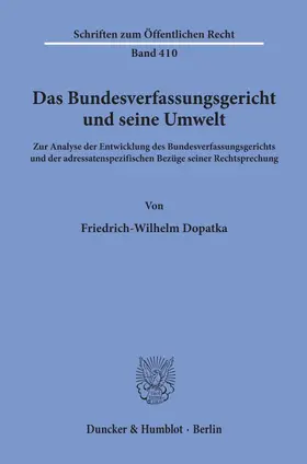 Dopatka |  Das Bundesverfassungsgericht und seine Umwelt. | Buch |  Sack Fachmedien