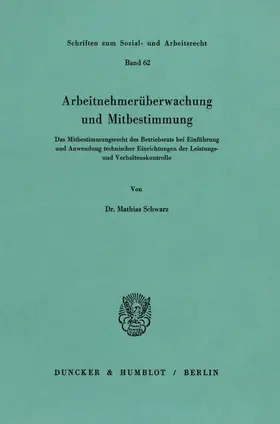 Schwarz |  Arbeitnehmerüberwachung und Mitbestimmung. | Buch |  Sack Fachmedien