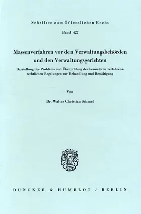 Schmel |  Massenverfahren vor den Verwaltungsbehörden und den Verwaltungsgerichten | Buch |  Sack Fachmedien