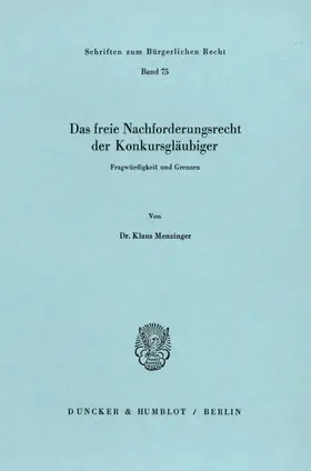 Menzinger |  Das freie Nachforderungsrecht der Konkursgläubiger. | Buch |  Sack Fachmedien