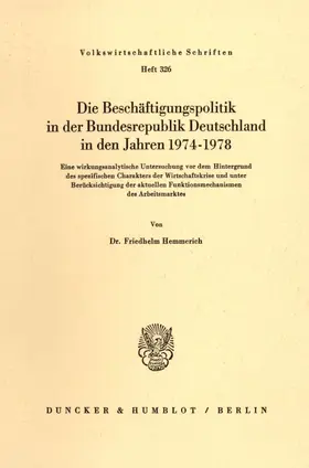 Hemmerich |  Die Beschäftigungspolitik in der Bundesrepublik Deutschland in den Jahren 1974 - 1978. | Buch |  Sack Fachmedien