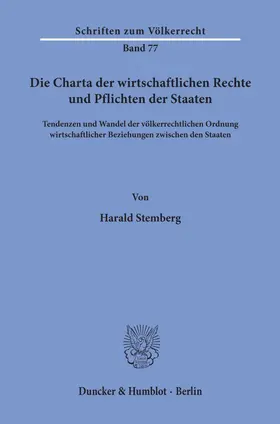 Stemberg | Die Charta der wirtschaftlichen Rechte und Pflichten der Staaten. | Buch | 978-3-428-05288-2 | sack.de