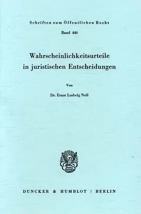 Nell |  Wahrscheinlichkeitsurteile in juristischen Entscheidungen. | Buch |  Sack Fachmedien