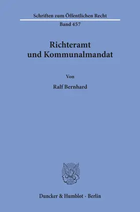 Bernhard |  Richteramt und Kommunalmandat | Buch |  Sack Fachmedien