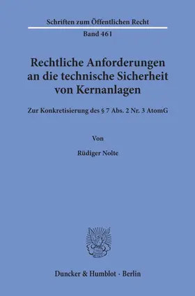 Nolte |  Rechtliche Anforderungen an die technische Sicherheit von Kernanlagen. | Buch |  Sack Fachmedien