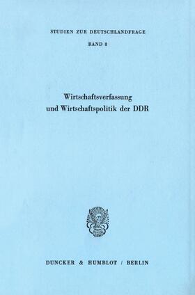  Wirtschaftsverfassung und Wirtschaftspolitik der DDR. | Buch |  Sack Fachmedien