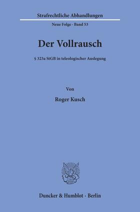 Kusch |  Der Vollrausch. | Buch |  Sack Fachmedien