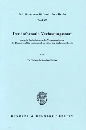 Schulze-Fielitz |  Der informale Verfassungsstaat. | Buch |  Sack Fachmedien