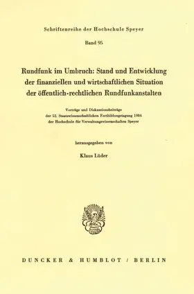 Lüder |  Rundfunk im Umbruch: Stand und Entwicklung der finanziellen und wirtschaftlichen Situation der öffentlich-rechtlichen Rundfunkanstalten. | Buch |  Sack Fachmedien