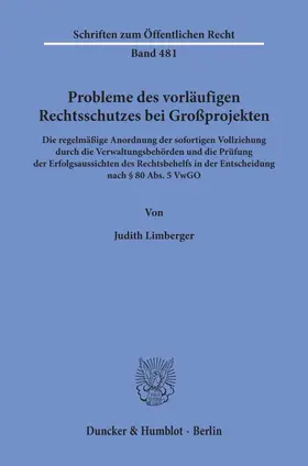 Limberger |  Probleme des vorläufigen Rechtsschutzes bei Großprojekten. | Buch |  Sack Fachmedien