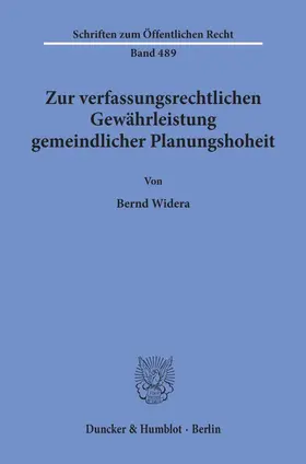 Widera |  Zur verfassungsrechtlichen Gewährleistung gemeindlicher Planungshoheit. | Buch |  Sack Fachmedien