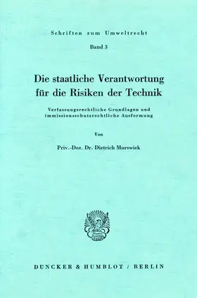 Murswiek |  Die staatliche Verantwortung für die Risiken der Technik. | Buch |  Sack Fachmedien