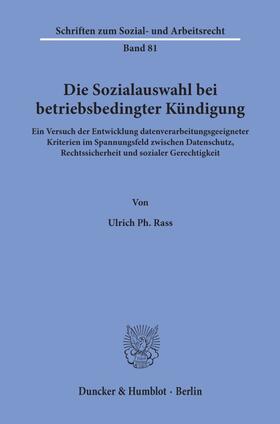 Rass |  Die Sozialauswahl bei betriebsbedingter Kündigung. | Buch |  Sack Fachmedien