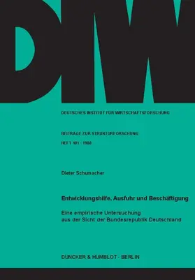 Schumacher |  Entwicklungshilfe, Ausfuhr und Beschäftigung. | Buch |  Sack Fachmedien