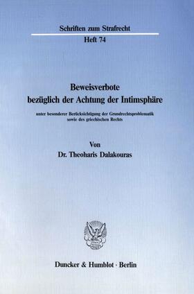 Dalakouras |  Beweisverbote bezüglich der Achtung der Intimsphäre | Buch |  Sack Fachmedien