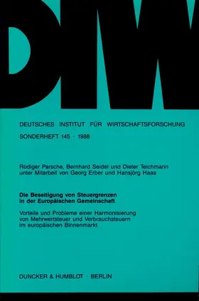 Parsche / Seidel / Teichmann |  Die Beseitigung von Steuergrenzen in der Europäischen Gemeinschaft. | Buch |  Sack Fachmedien